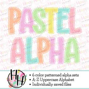 May include: A digital design featuring the words "PASTEL ALPHA" in uppercase letters. Each letter is a different pastel color, outlined with a scalloped edge. The design includes the text "6 color patterned alpha sets", "A-Z Uppercase Alphabet", and "Individually saved files".
