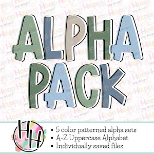 May include: A digital graphic featuring the words "ALPHA PACK" in large, block letters. The letters are in shades of green, blue, and tan with black outlines. Below the text is a logo and bullet points listing features: 5 color alpha sets, A-Z uppercase alphabet, and individually saved files.