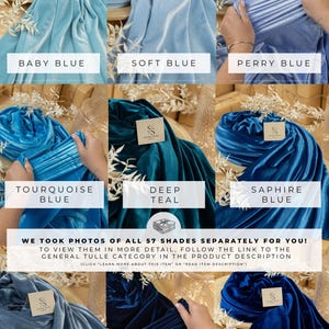 May include: A collection of 10 velvet fabric swatches in various shades of blue, teal, and navy. The swatches are arranged in a grid with the colour name printed below each one. The text "WE TOOK PHOTOS OF ALL 57 SHADES SEPARATELY FOR YOU!" is printed in the centre of the image. The text "TO VIEW THEM IN MORE DETAIL, FOLLOW THE LINK TO THE GENERAL TULLE CATEGORY IN THE PRODUCT DESCRIPTION" is printed below the first text. The text "(CLICK 'LEARN MORE ABOUT THIS ITEM' OR 'READ ITEM DESCRIPTION')" is printed below the second text.