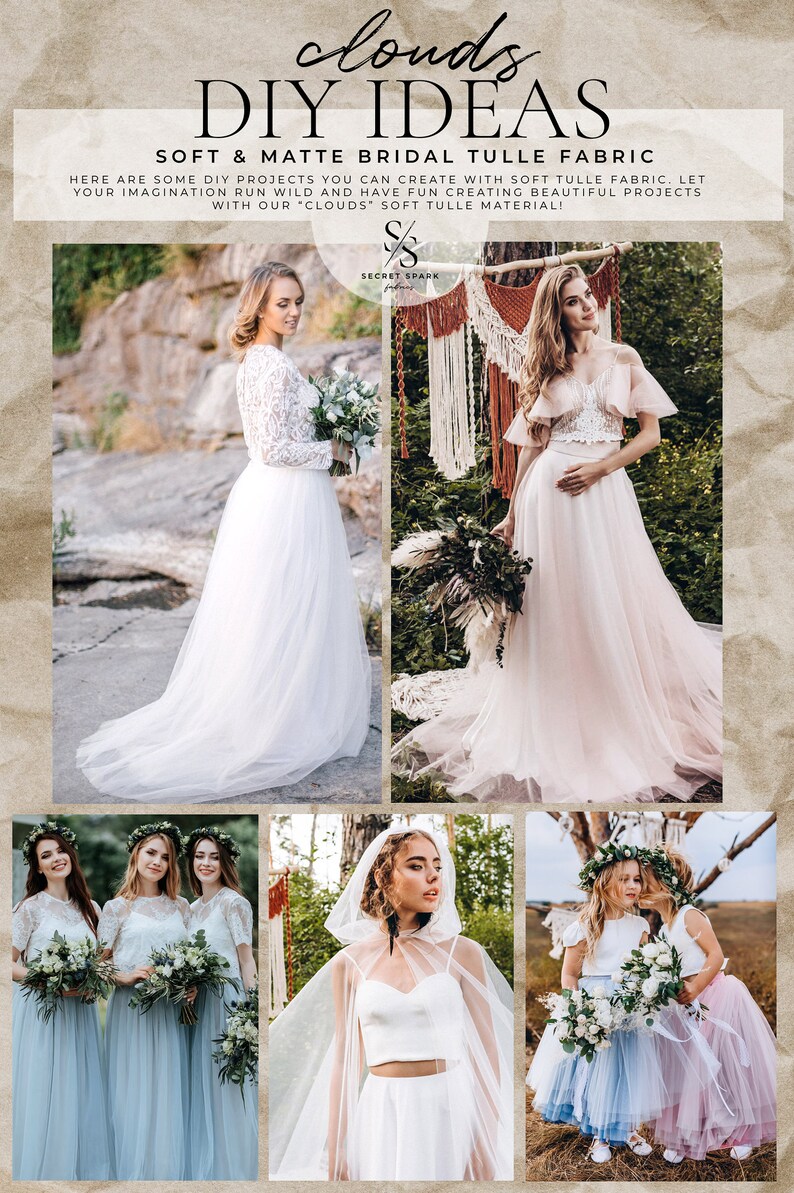 May include: A collage of images showcasing different ways to use soft tulle fabric for bridal wear. The images feature brides and bridesmaids wearing tulle skirts, tops, and capes in various colors, including white, pink, and blue. The text "clouds DIY IDEAS SOFT & MATTE BRIDAL TULLE FABRIC" is displayed at the top of the collage.