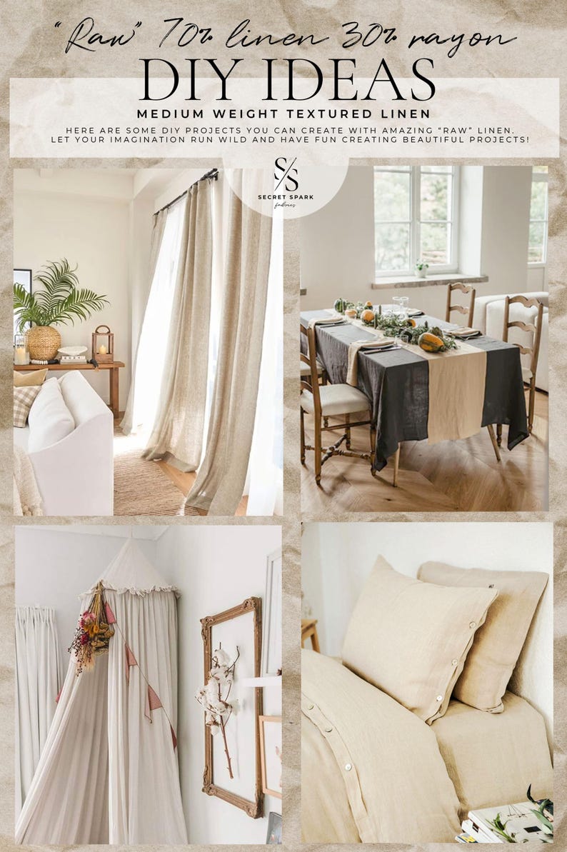 May include: A collage of medium weight textured fabric made of 70% linen and 30% rayon. The image displays beige curtains, a dining table with a two-tone runner, a hanging canopy, and bedding with button closures, featuring the text DIY IDEAS.