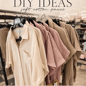 May include: A row of short-sleeved button-down shirts made of crinkled cotton gauze fabric in shades of cream, dusty pink, and tan, hanging on black hangers. Text reads: SECRET SPARK fabrics DIY IDEAS soft cotton gauze. Soft, breathable and naturally crinkled.
