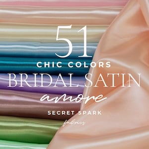 51 Colors Dense Shiny Bridal Satin Fabric by the Yard, Sturdy Glossy Satin Material for Fashion Gowns, Lining, Dress, Prom, Costumes | Amore