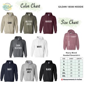May include: Color chart showing different colors of Gildan 18500 hooded sweatshirts. The colors are sand, military green, maroon, dark heather, white, navy, sports grey, and black. A size chart shows the chest and length measurements in inches for sizes S, M, L, XL, 2XL, and 3XL.