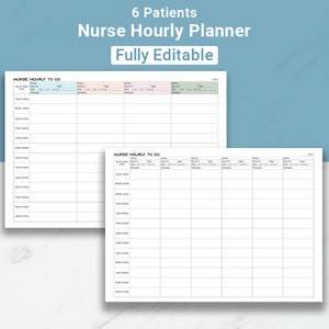 Editable Nurse Hourly Planner 6 Patient Medication, Nursing Report Sheet Nurse Time Sheet Shift Report, Nursing Shift Organizer Nurse To-Do