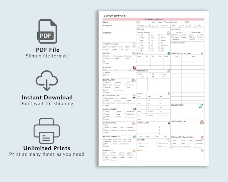 May include: A printable nurse report form with sections for patient background, vital signs, medications, plan of care, and discharge plan. The form is designed for nurses to document patient information and care.
