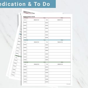 May include: A stack of white paper sheets with a teal header that reads "Medication & To Do". The sheets have a grid layout with columns for time, medication, and other tasks. The sheets are designed for tracking medication and daily tasks.