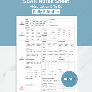 May include: A white SBAR nurse sheet with the text "SBAR Nurse Sheet +Medication & To Do Fully Editable". The sheet includes sections for patient information, medical history, and vitals. A bonus sticker is in the bottom right corner.