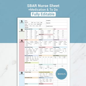 May include: A printable SBAR nurse sheet with sections for situation, background, assessment, and recommendations. The sheet includes areas for medical history, safety, labs, and vital signs. The text "SBAR Nurse Sheet +Medication & To Do Fully Editable" is at the top.