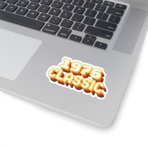1976 Classic Vinyl Sticker | Indoor Outdoor Decal | 2x2, 3x3, 4x4 Inch Options | Birthday Gift
