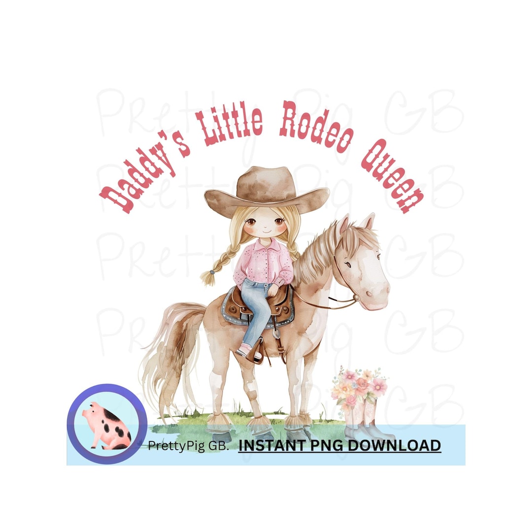 Daddy's Little Rodeo Queen, PNG, Clip Art, Digital Download, 300 Dpi ...