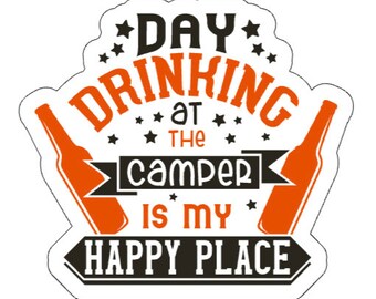 Day Drinking/Camping Sticker