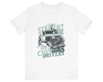 Off-roaring Unisex Tee, Adventure T-Shirt, Outdoor Exploration Clothing, Off-road Driver Gift, Wanderlust Shirt