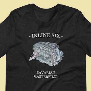 Inline Six Engine T-Shirt, Bavarian Masterpiece Tee, Straight Six Shirt, Automotive Graphic T-Shirt, Car Enthusiast Gift