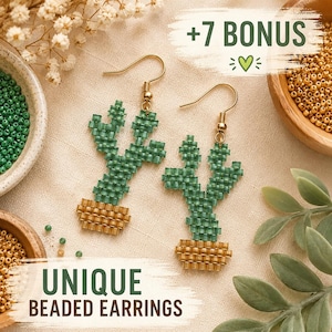 May include: A pair of dangle earrings crafted from green and tan seed beads in the shape of potted cacti. The earrings feature gold-toned metal hooks. Text in the image reads +7 BONUS and UNIQUE BEADED EARRINGS with a small green heart icon.