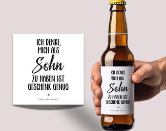 Bier Flaschen Etikett Vater Sohn, Mich als Sohn zu haben ist Geschenk genug, Vatertagsgeschenk, Geburtstag, Bieretikett, Mann, Vatertag