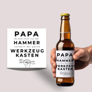 Beer bottle label Dad, you are not only the hammer but also the toolbox, Father&#39;s Day gift, birthday, beer label, man, tool