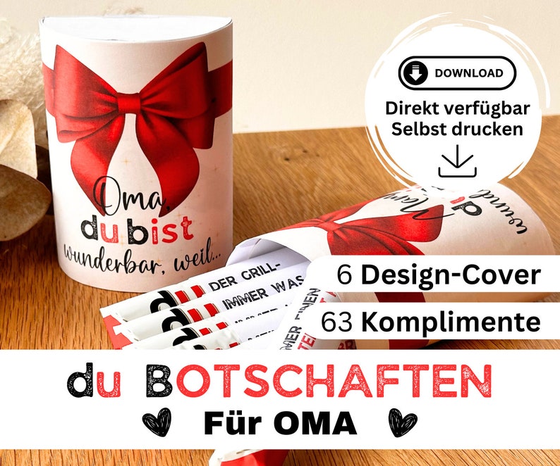 May include: A printable set of 63 compliments for your grandma, with a red bow and the text "Oma du bist wunderbar, weil..." and "du BOTSCHAFTEN F&uuml;r OMA".