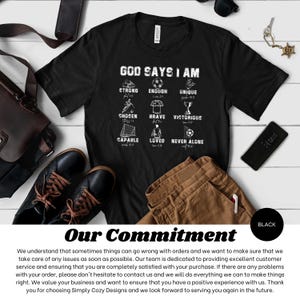 May include: Black t-shirt with the text "GOD SAYS I AM" and various words like "STRONG", "ENOUGH", and "UNIQUE" with related graphics. The shirt is displayed with shoes, pants, and accessories.