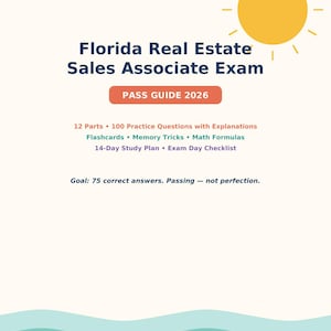 Puede incluir: Una guía de estudio titulada Florida Real Estate Sales Associate Exam PASS GUIDE 2026. Incluye un gráfico de sol amarillo y texto que detalla 12 partes, 100 preguntas de práctica, tarjetas didácticas, trucos de memoria, fórmulas y un plan de estudio.