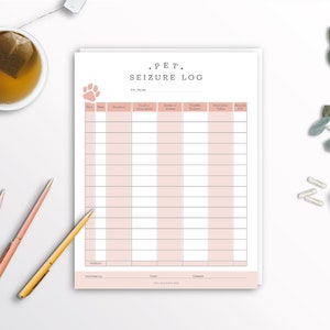 May include: A pet seizure log with a paw print graphic. The log includes sections for time, duration, location, triggers, and medication details. The text "PET SEIZURE LOG" is at the top. The log is in pink and white.
