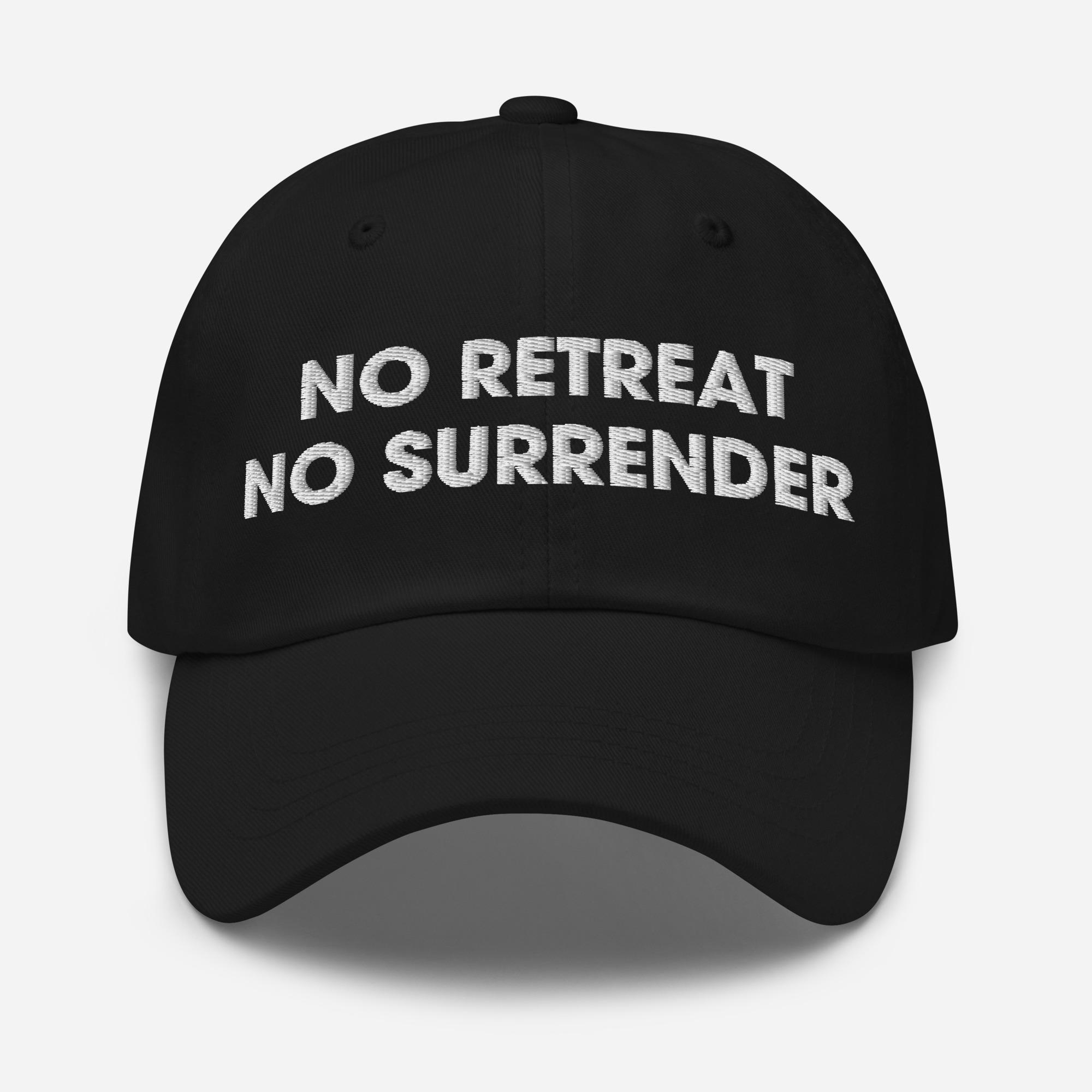 No Retreat No Surrender Hat | Embroidered Dad Hat | Adjustable Buckle Baseball Cap