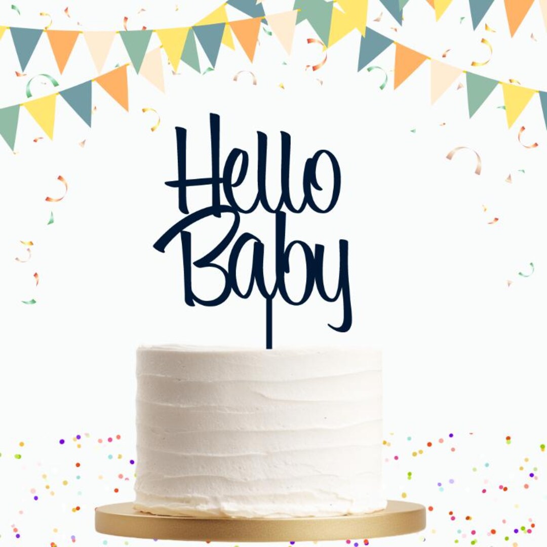 Hello Baby Cake Topper| Baby Shower Cake Topper | Acrylic | Wooden - Etsy