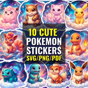 May include: A collection of ten cute Pokemon stickers, each featuring a different character. The stickers are set against a colorful, starry background. The text "10 Cute Pokemon Stickers SVG/PNG/PDF" is displayed in the center.