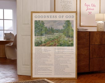 Goodness of God Print, Faith Inspired Poster, Bible Verse Wall Art, Bible Art, Christian Faith, Jesus, Scripture Print