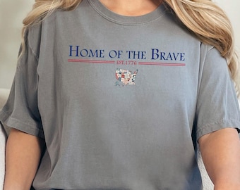 Home Of The Brave Shirt, Comfort Colors Shirt, America Est. 1776 Shirt, Independence Day Tee,4th Of July Shirt, Memorial Day Shirt 193274