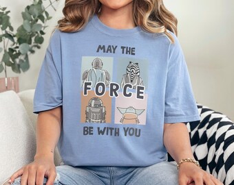 Star Wars Day Shirt, Comfort Colors Shirt, Disneyworld Star Wars Shirt, May the Force Be With You Shirt, May the 4th Shirt 192637