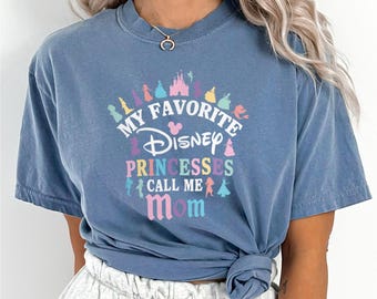 My Favorite Disney Princess Calls Me Mama Shirt, Comfort Colors, Disney Mom Shirt, Disneyland Mother's Day Shirt,Princess Mommy Shirt 192568