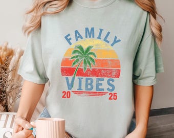 Family Vibes 2025 Shirt, Comfort Colors, Making Memories Together Tee,Family Vacation Tee, Family Trip Tee, Summer Vacation Shirt 193038