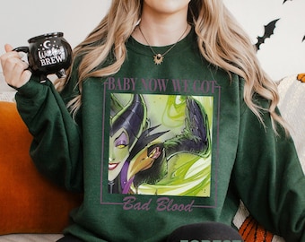 Maleficent Disney Villains Sweatshirt, Baby Now We Got Bad Blood Sweatshirt, Disney Sleeping Beauty Hoodie, Bad Witches Club Crewneck