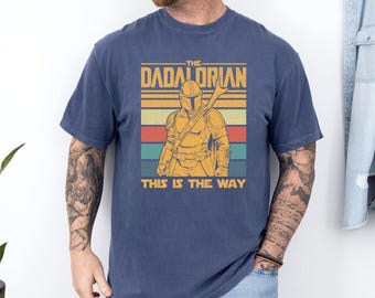 Star Wars Dadalorian Shirt, Comfort Colors Shirt, Star Wars Father's Day Shirt, Star Wars Mandalorian Shirt, Star Wars Dad Shirt 193002