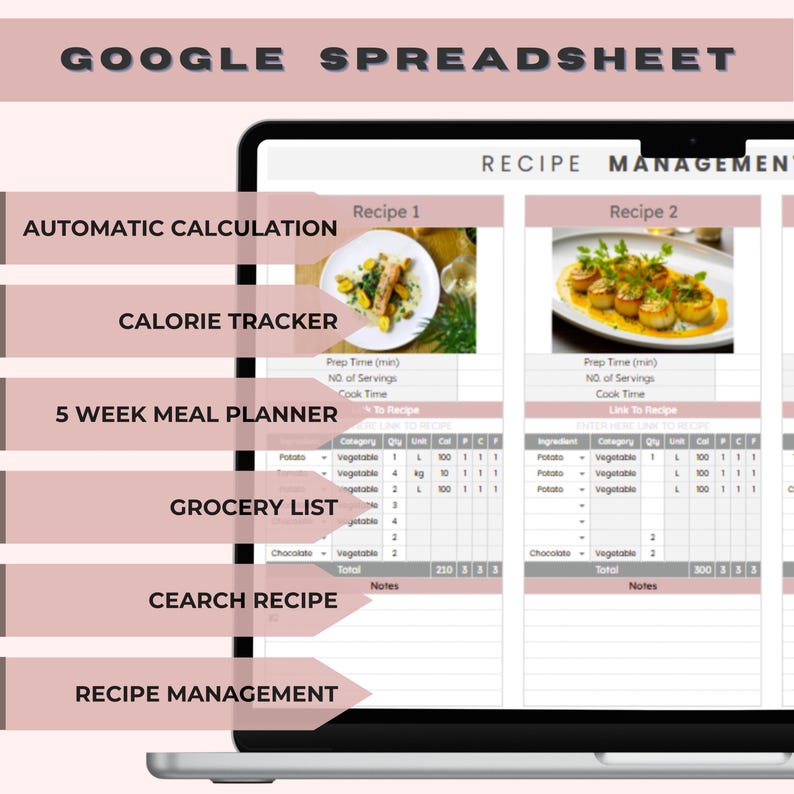May include: A Google Spreadsheet template for recipe management, featuring a calorie tracker, 5-week meal planner, grocery list, and search recipe functions. The spreadsheet includes two sample recipes with images of the dishes.