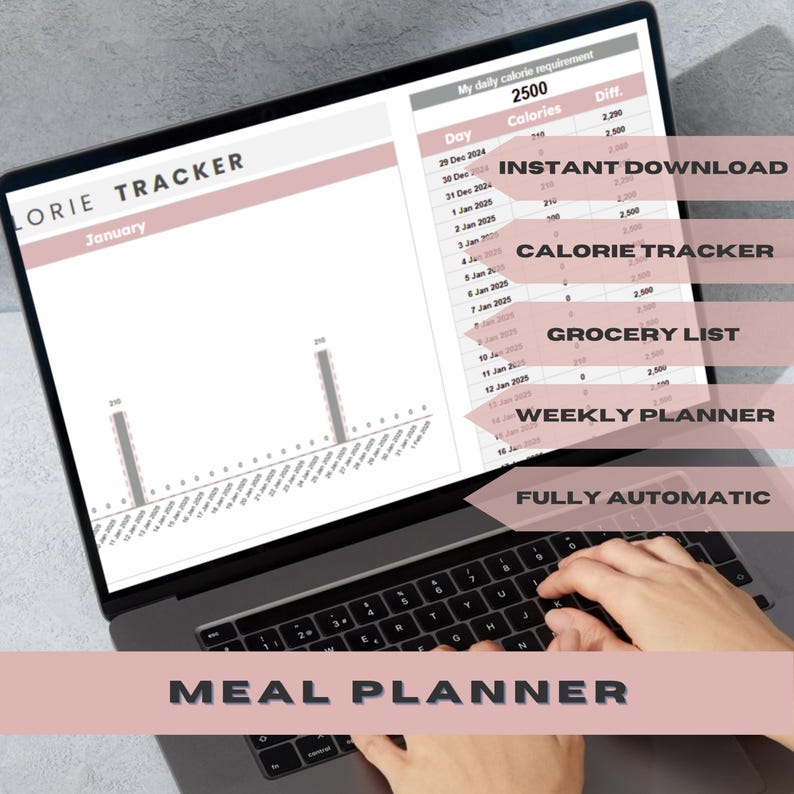 May include: A laptop computer displaying a calorie tracker spreadsheet with a graph showing daily calorie intake. The screen also displays the text "INSTANT DOWNLOAD", "CALORIE TRACKER", "GROCERY LIST", "WEEKLY PLANNER", and "FULLY AUTOMATIC". The laptop is open and a person's hands are typing on the keyboard. The text "MEAL PLANNER" is displayed on the bottom of the image.