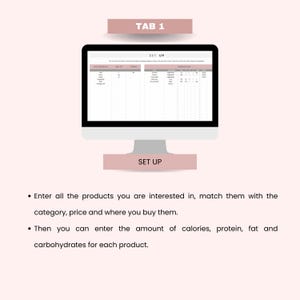 May include: A computer screen displaying a spreadsheet with the title "SET UP" and the text "TAB 1". The spreadsheet is divided into columns with headings such as "Category", "Units", "Store", "Price", "Ingredients", and "Macros".