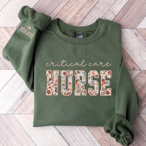 Sudadera de enfermera de cuidados intensivos con bordado floral, regalo de la semana de la enfermera, camiseta de enfermera de la UCC, sudadera con capucha de enfermera de la unidad de cuidados intensivos, regalos de graduación de la UCC