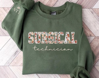 Embroidered Floral Surgical Technician Sweatshirt, Surgical Tech Sweater, Certified CST Sweater, Surgery Sweater, Tech Week Nursing Shirt