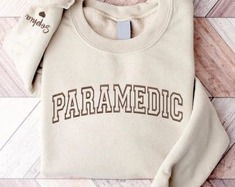 Embroidered Paramedic Sweatshirt, Custom Paramedic Shirt, Paramedic Gift, Emergency Medical Technician Crewneck, EMT Pullover, EMS Sweater