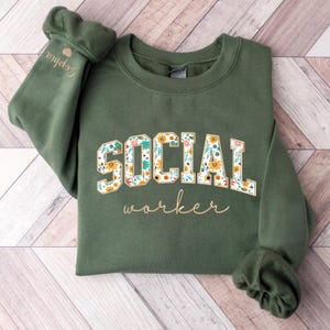 Custom Social Worker Embroidered Sweatshirt, Social Worker Floral Applique Shirt With Name on Sleeve, Gifts For School Counselor