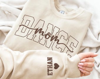 Custom Embroidered Dance Mom Sweatshirt, Personalized Dance Mama Shirt Sweatshirt Hoodie with Kid Name, Gifts For Dancer Mom