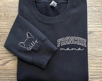 Embroidery Frenchie Mama Sweatshirt, Embroidered Frenchie Mom Sweatshirt, Dog Gifts, Personalized Dog Shirt, Dog Breeds, Christmas Gifts