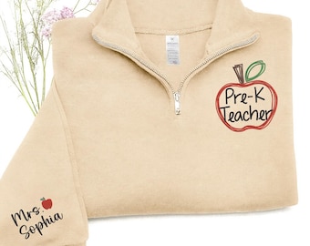 Custom Pre K Teacher Sweatshirt, Custom Embroidered Pre K Teacher Quarter Zip Sweatshirt With Names, Christmas Gifts, Back To School Gifts