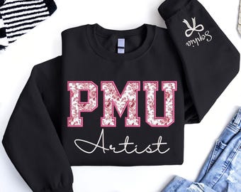 Custom Embroidered PMU Artist Sweatshirt, Embroidered Permanent Makeup Artist Sweatshirt, Custom PMU Artist Hoodie, PMU Artist Gift