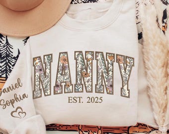 Custom Embroidered Nanny Sweatshirt - Floral Appliqué Nanny Sweater, Personalized Nanny Gift for Birthday or Mother's Day 2025