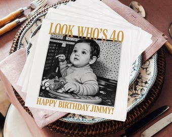 Custom Photo 40th Birthday Napkins, Personalized Birthday Napkins, Portrait Birthday Napkins, Look's Who 40 Birthday, Birthday Party Decors