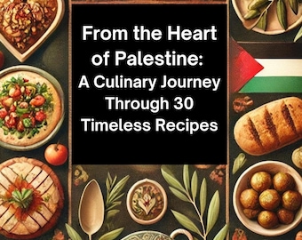 Palestinian Cookbook, Palestinian Recipes, Palestine Food, Middle East Desserts, Middle East Appetizers, Foodie Gift,  Middle East Recipes