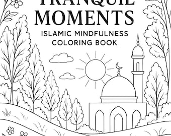 Islamic Coloring Book - Mindfulness Muslim Coloring Book - Tranquil Moments Coloring Book - Muslim Women Coloring Book -